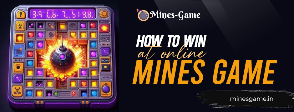 How to win at online mines game