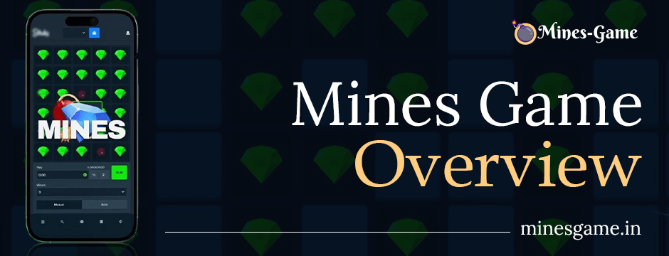 Mines game overview